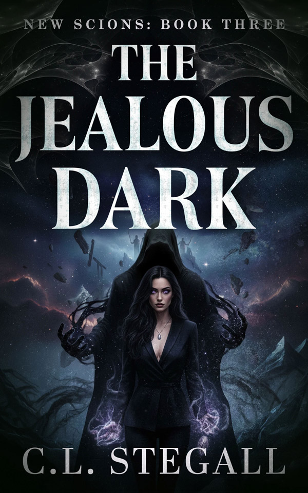 The Jealous Dark — Book Three of The New Scions